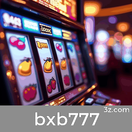 bxb777: Plataforma Profissional e Confiável