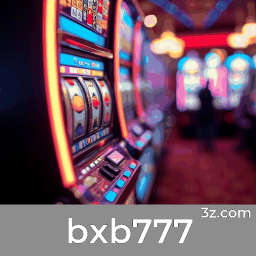 bxb777 Social Casino: A Emoção da Interação Real